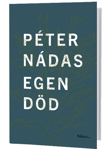 Péter Nádas – Egen död