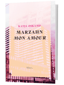Marzahn mon amour - Katja Oskamp