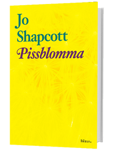 Pissblomma - Jo Shapcott