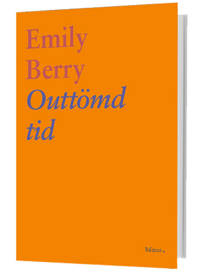 Emily Berry – Outtömd tid