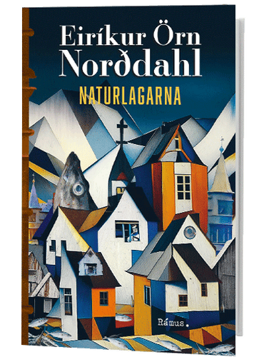 Eirikur Örn Norddahl - Naturlagarna