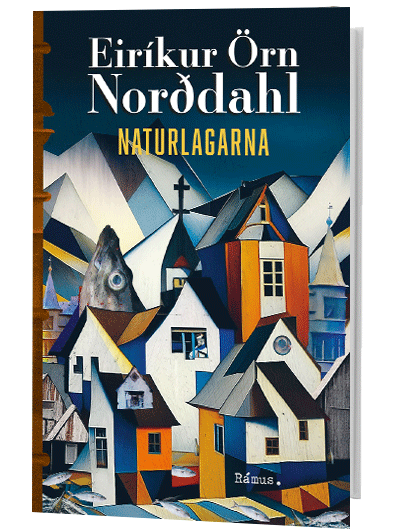 Eirikur Örn Norddahl - Naturlagarna
