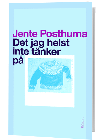 Jente Posthuma - Det jag helst inte tänker på