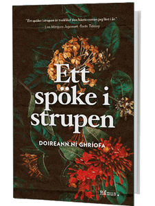 Doireann Ní Ghriofa - Ett spöke I strupen (pocket)