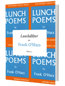 Frank O’Hara – Lunchdikter