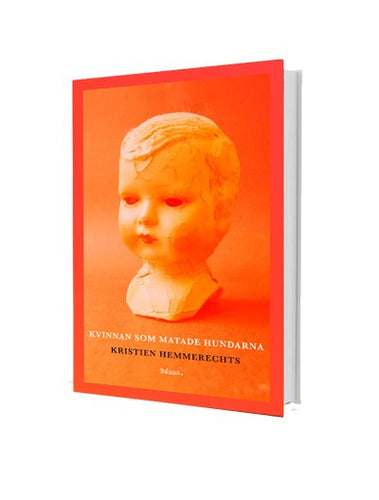 Kristien Hemmerechts – Kvinnan som matade hundarna