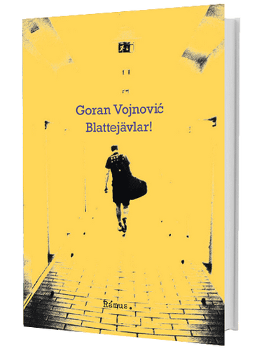 Goran Vojnovic – Blattejävlar!