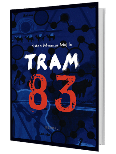 Fiston Mwanza Mujila – Tram 83