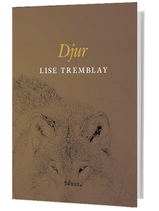 Lise Tremblay – Djur