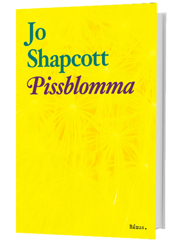 Jo Shapcott – Pissblomma