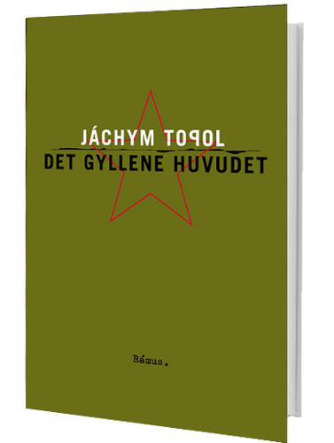 Jáchym Topol – Det gyllene huvudet